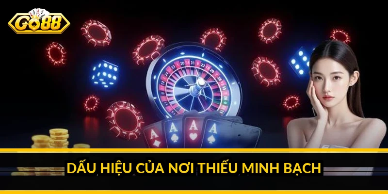 Dấu hiệu của nơi thiếu minh bạch