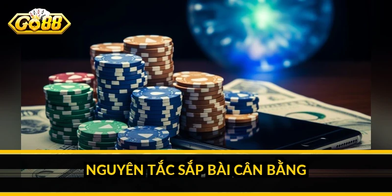Kinh nghiệm đánh mậu binh: sắp ba chi thắng cả ván Nguyên tắc sắp bài cân bằng