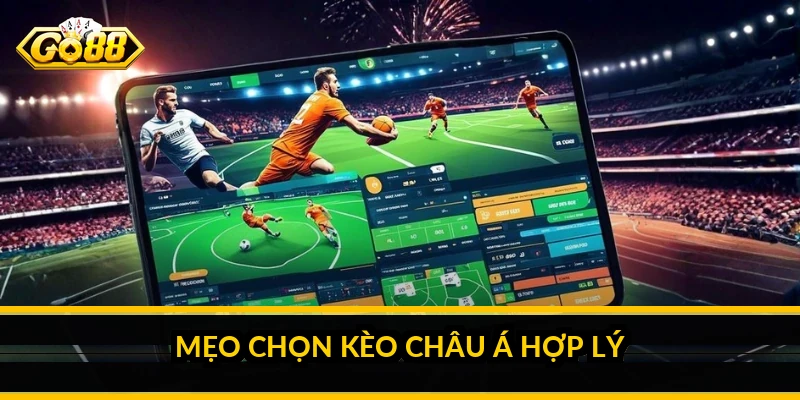 Cách đọc kèo châu Á hôm nay: hiểu mức chấp và cách tính tiền Mẹo chọn kèo châu Á hợp lý